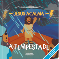 Jesus acalma a tempestade: Coleção milagres de Jesus - cartonado