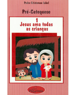 JESUS AMA TODAS AS CRINCAS - PRE CATEQUESE