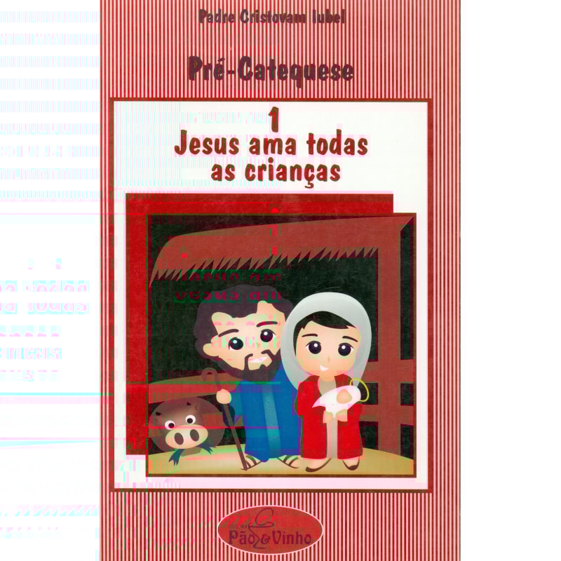 JESUS AMA TODAS AS CRINCAS - PRE CATEQUESE