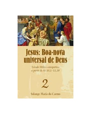 JESUS - BOA NOVA UNIVERSAL DE DEUS 2