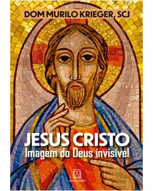 JESUS CRISTO - IMAGEM DO DEUS INVISIVEL