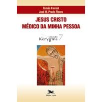 JESUS CRISTO - MÉDICO DA MINHA PESSOA