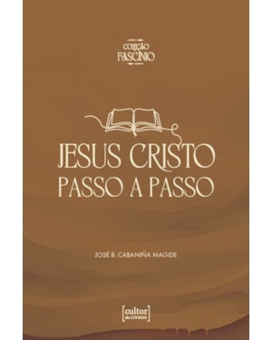 Jesus Cristo passo a passo