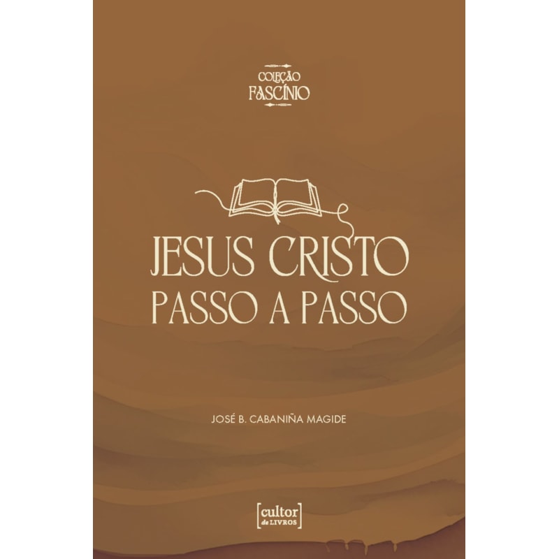 Jesus Cristo passo a passo