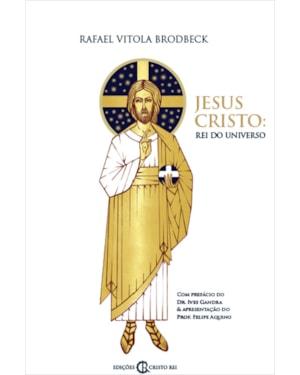 JESUS CRISTO - REI DO UNIVERSO