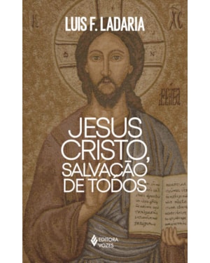 JESUS CRISTO, SALVAÇÃO DE TODOS