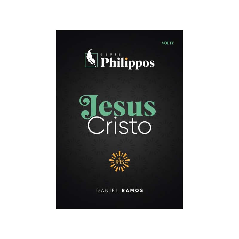 JESUS CRISTO | SÉRIE PHILIPPOS