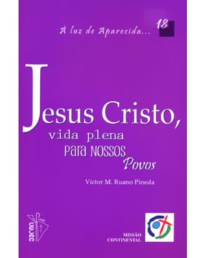 JESUS CRISTO - VIDA PLENA PARA NOSSOS POVOS 18