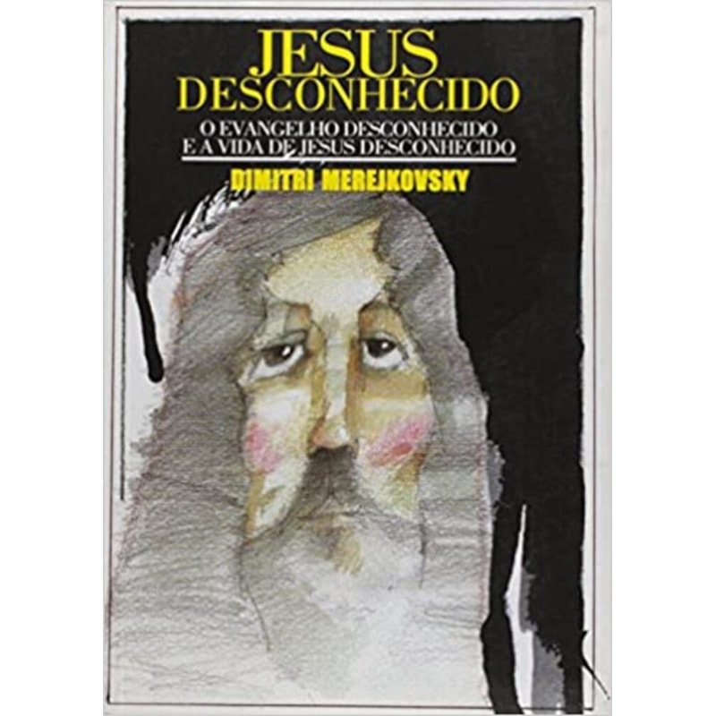 JESUS DESCONHECIDO