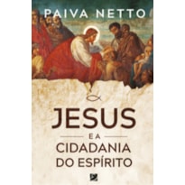 Jesus e a cidadania do espírito