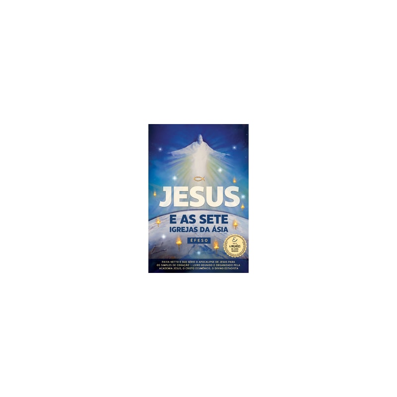 Jesus e as Sete Igrejas da Ásia - Éfeso