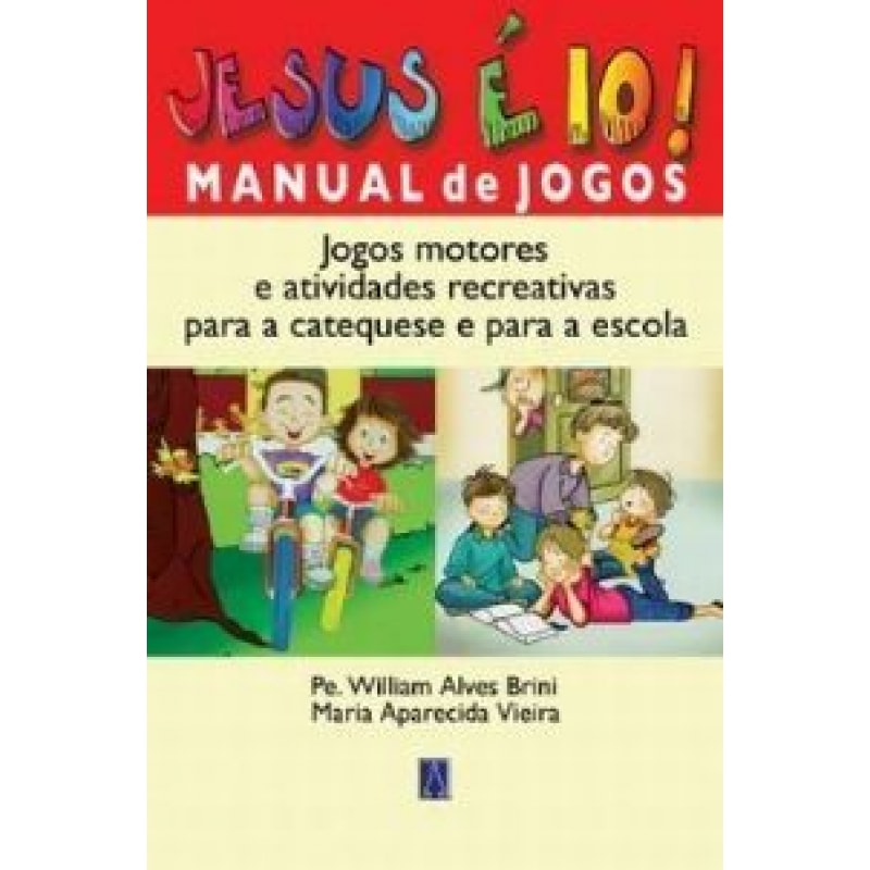 JESUS E DEZ - MANUAL DE JOGOS
