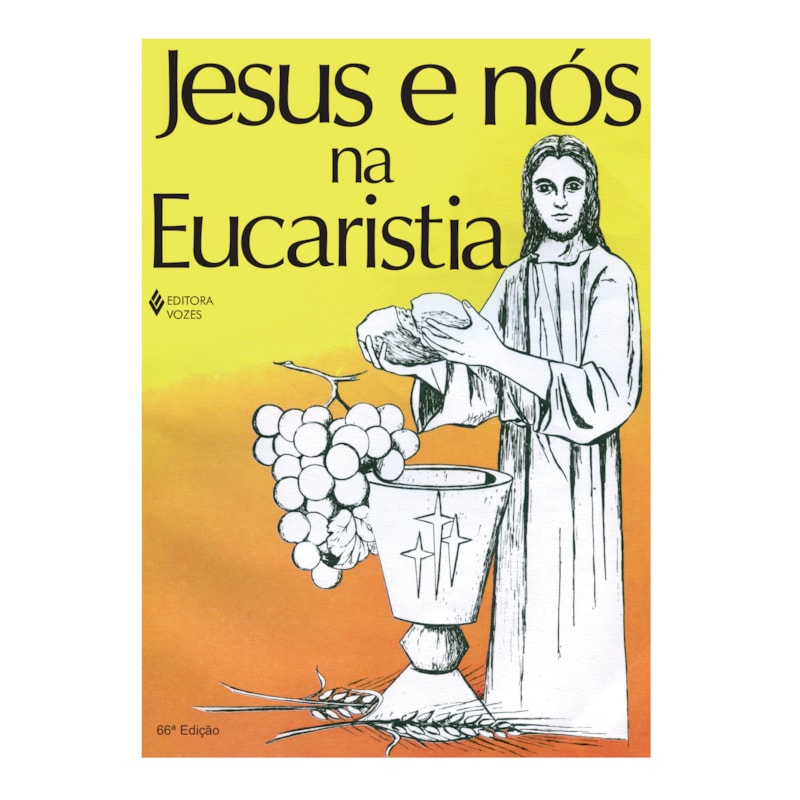 JESUS E NÓS NA EUCARISTIA