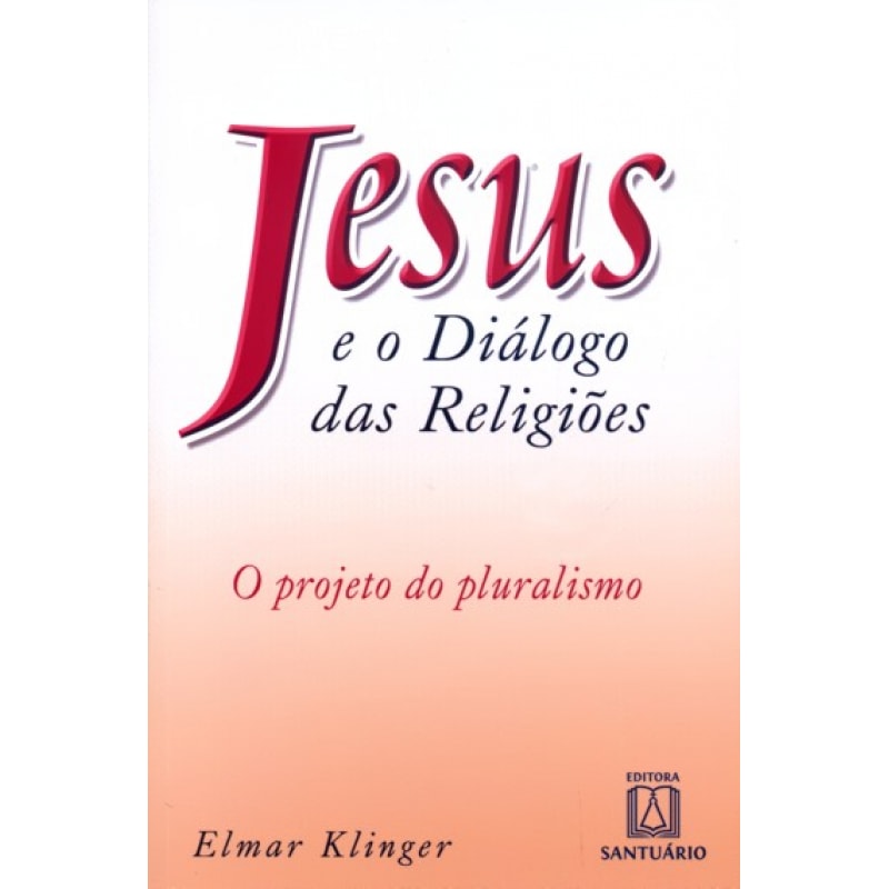 JESUS E O DIALOGO DAS RELIGIOES