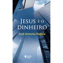 JESUS E O DINHEIRO: UMA LEITURA PROFÉTICA DA CRISE