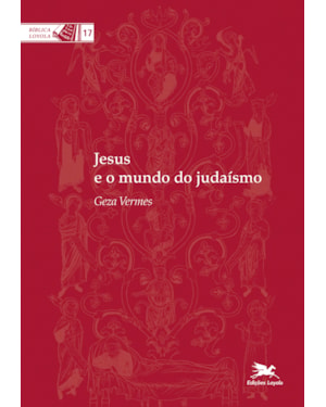 JESUS E O MUNDO DO JUDAÍSMO