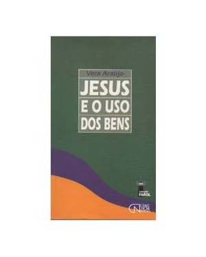 JESUS E O USO DOS BENS