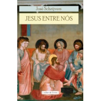 JESUS ENTRE NÓS