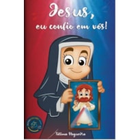 JESUS, EU CONFIO EM VÓS!