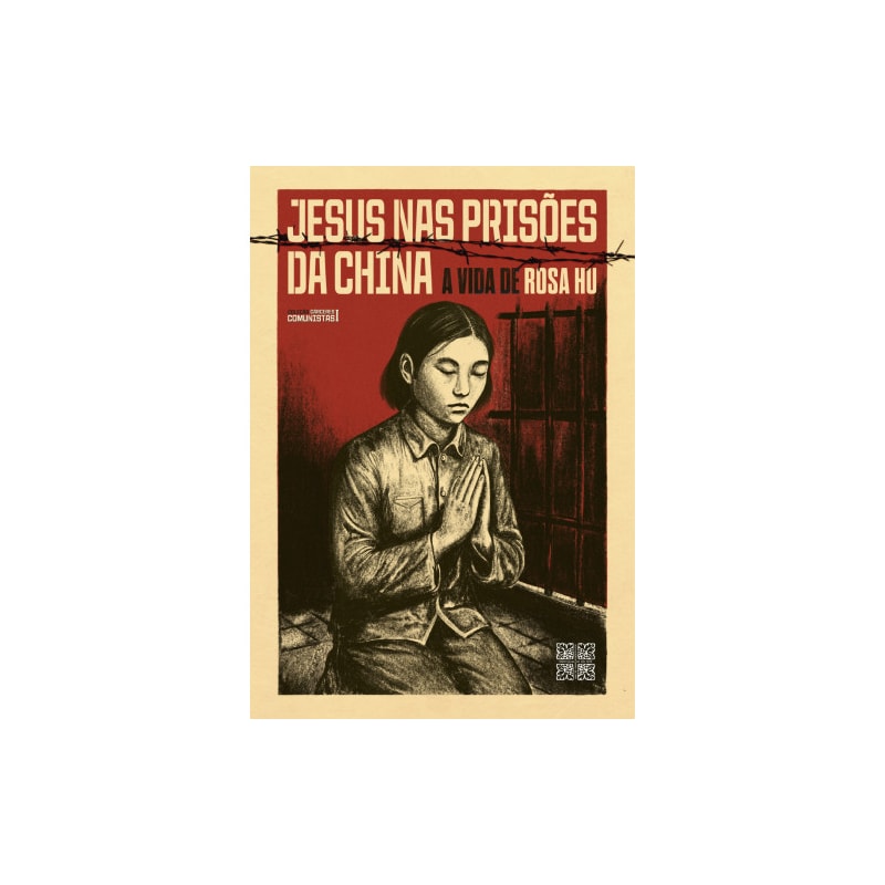 JESUS NAS PRISÕES DA CHINA- A VIDA DE ROSA HU