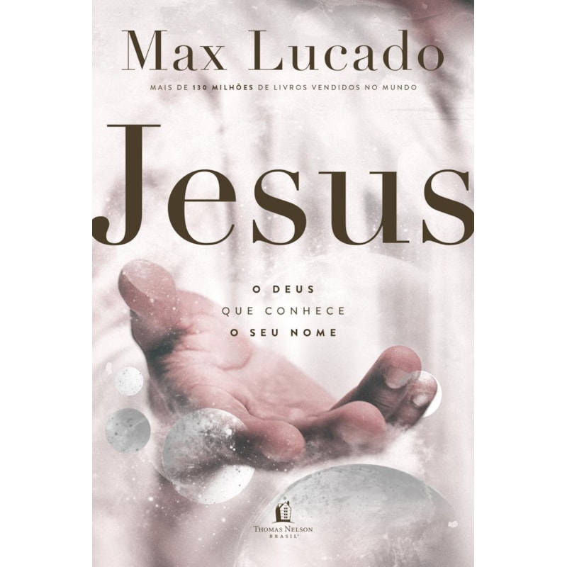 JESUS: O DEUS QUE CONHECE O SEU NOME