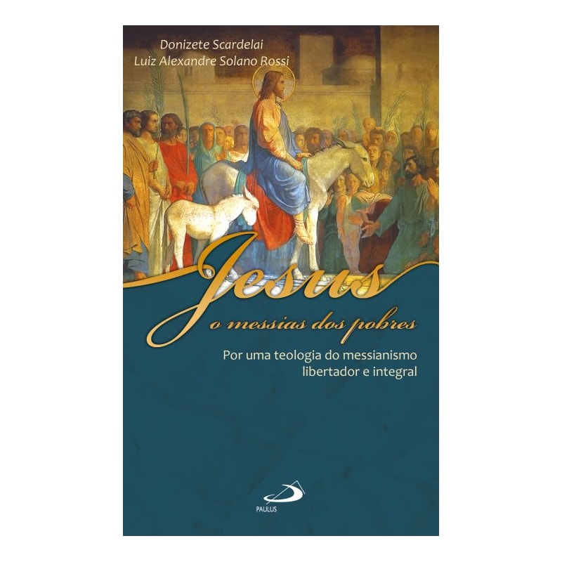 Jesus, o messias dos pobres