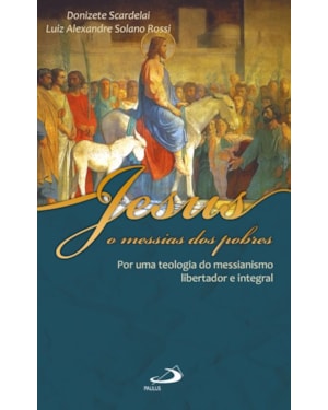 Jesus, o messias dos pobres