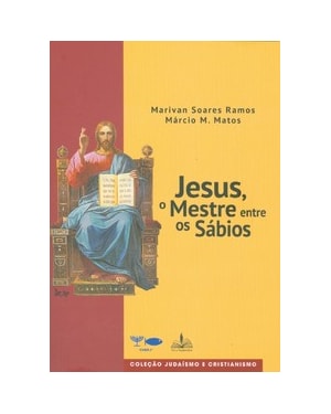 Jesus, o mestre entre os sábios