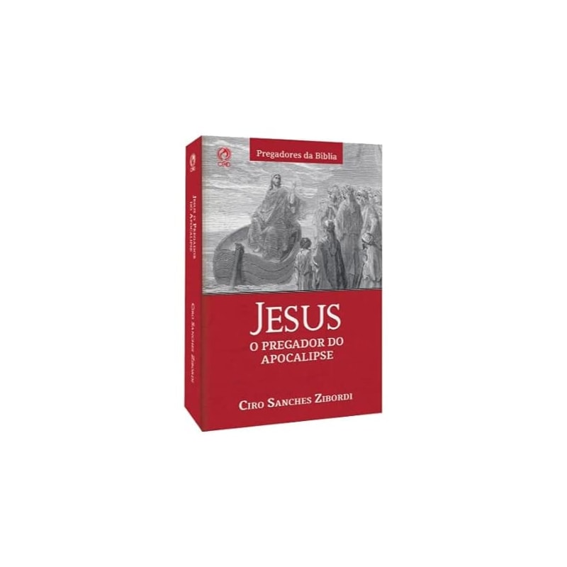 Jesus - O Pregador do Apocalipse