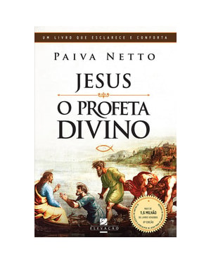 Jesus, o profeta divino