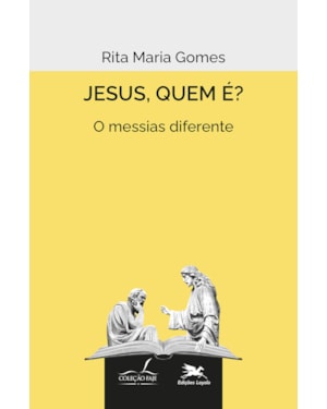 JESUS, QUEM É? O MESSIAS DIFERENTE
