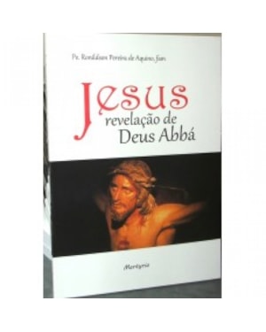 JESUS REVELACAO DE DEUS ABBA - 1º