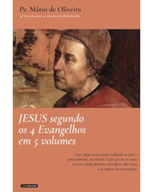 JESUS SEGUNDO OS 4 EVANGELHOS EM 5 VOLUMES