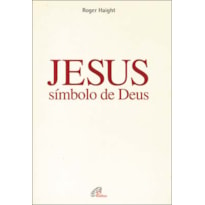 JESUS, SÍMBOLO DE DEUS