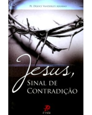 JESUS SINAL DE CONTRADIÇÃO