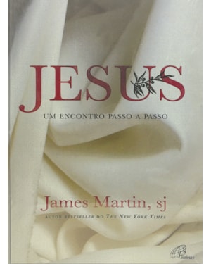 JESUS - UM ENCONTRO PASSO A PASSO