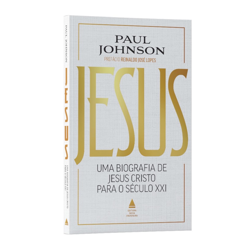 JESUS: UMA BIOGRAFIA DE JESUS CRISTO PARA O SÉCULO XXI