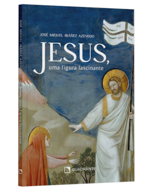 JESUS, UMA FIGURA FASCINANTE