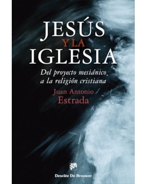 JESÚS Y LA IGLESIA