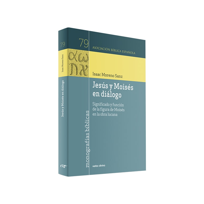 JESÚS Y MOISÉS EN DIÁLOGO - SIGNIFICADO Y FUNCIÓN DE LA FIGURA DE MOISÉS EN LA OBRA LUCANA