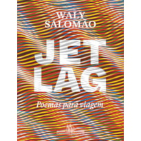 JET LAG - POEMAS PARA VIAGEM