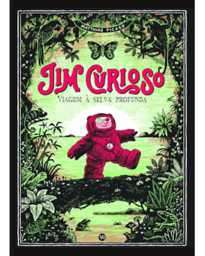 JIM CURIOSO: VIAGEM À SELVA PROFUNDA