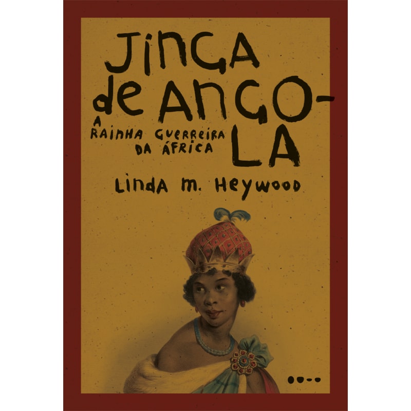 Jinga de Angola: a rainha guerreira da África