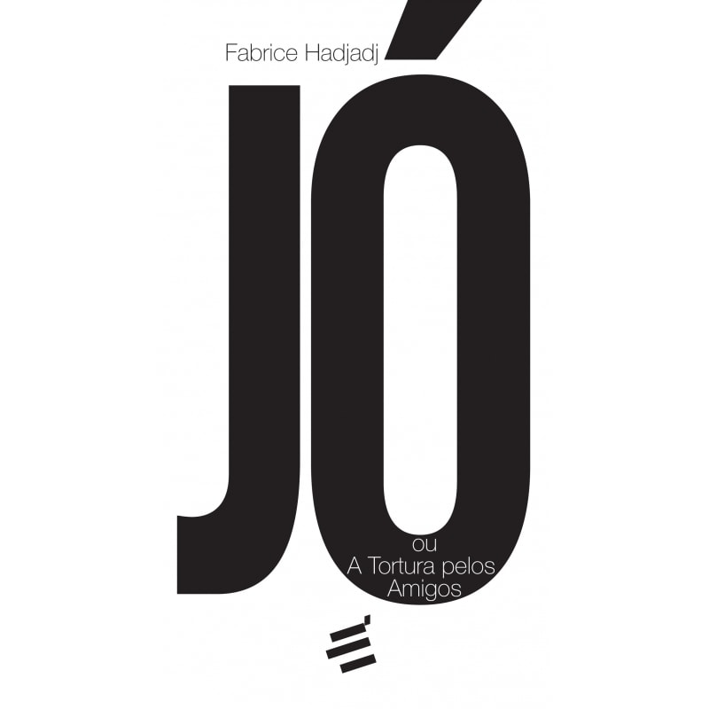 JÓ - OU A TORTURA PELOS AMIGOS