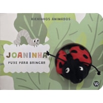 Joaninha - Puxe para brincar