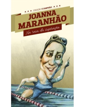 JOANNA MARANHÃO - NA RAIA DA SUPERAÇÃO