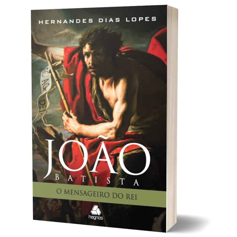 JOÃO BATISTA - O MENSAGEIRO DO REI