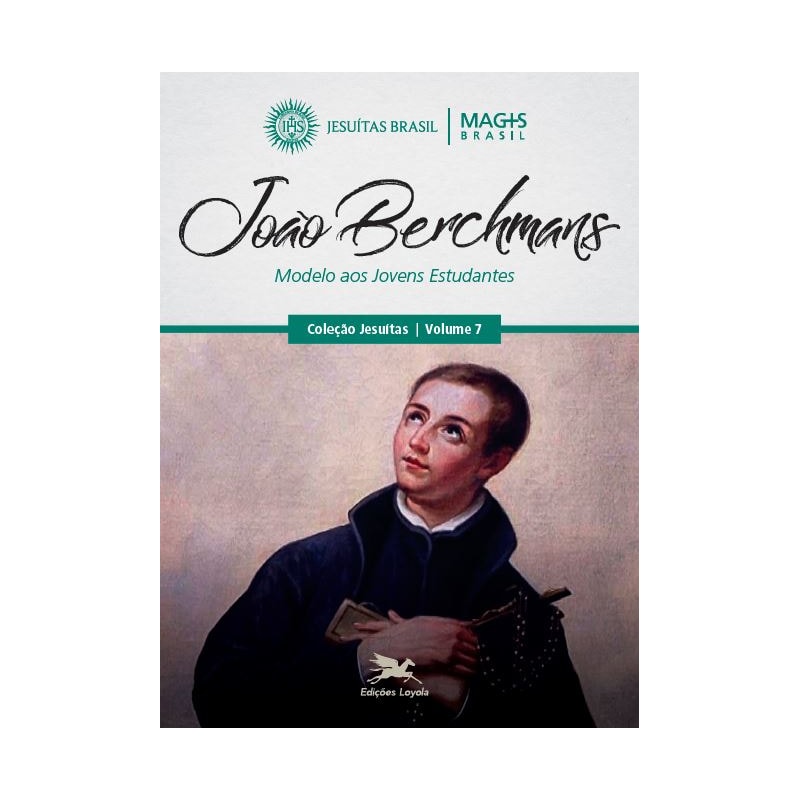 JOÃO BERCHMANS: MODELO AOS JOVENS ESTUDANTES