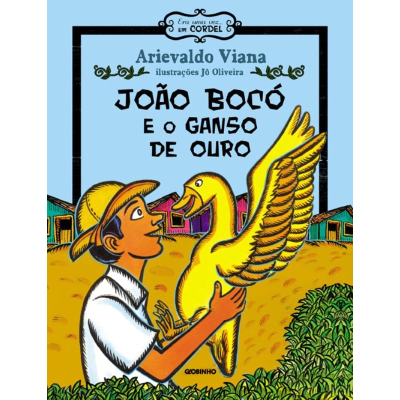 JOÃO BOCÓ E O GANSO DE OURO
