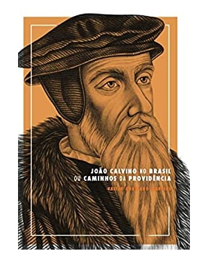 JOÃO CALVINO NO BRASIL